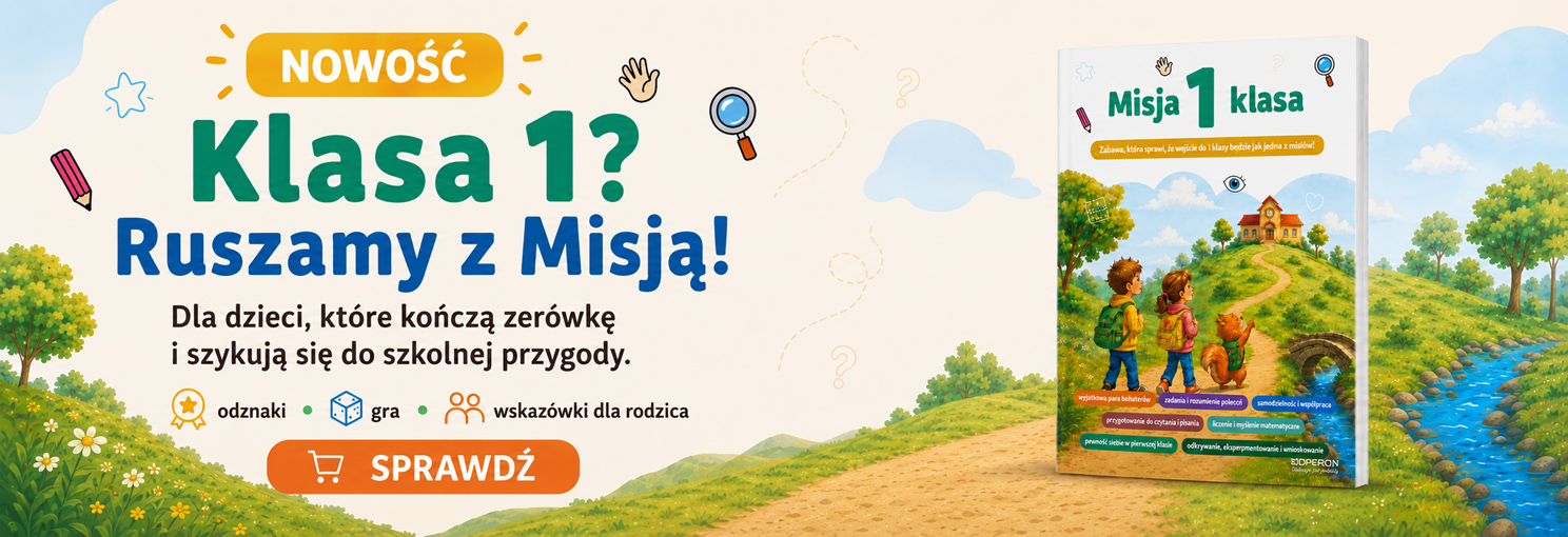 Kampania publikacji Misja 1 klasa dla dzieci rozpoczynających szkołę