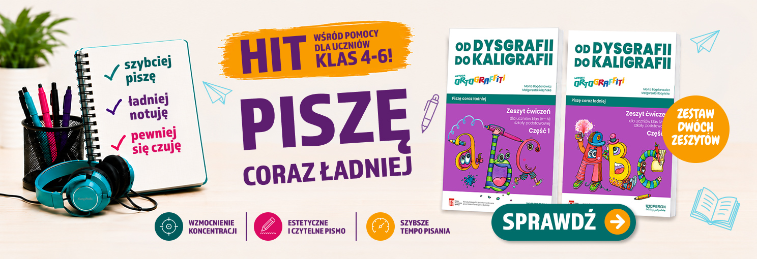 Kampania zestawu Ortograffiti Od dysgrafii do kaligrafii z zeszytami ćwiczeń